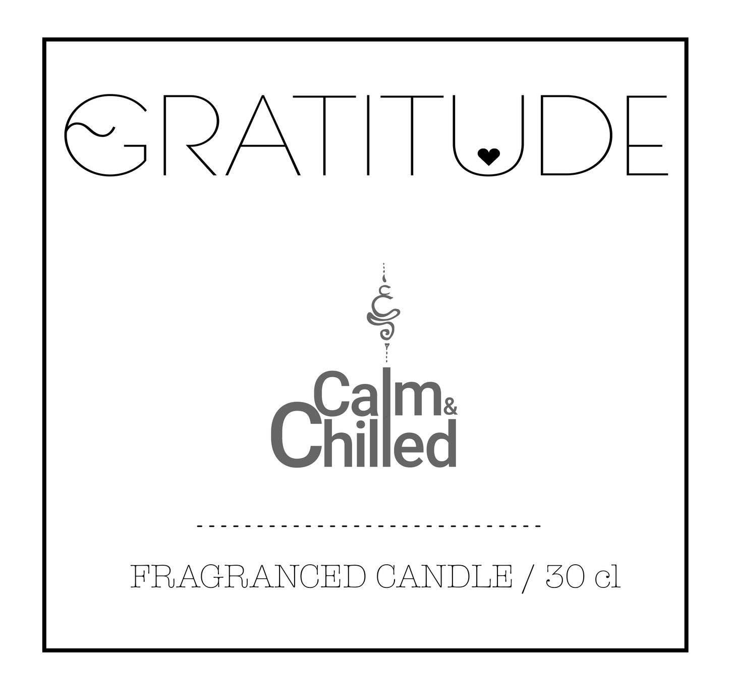 Calm & Chilled Gratitude Luxury Hand poured Scented Candle in White 30cl